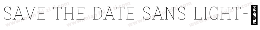 Save the Date Sans Light字体转换